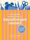 A Study Skills Survival Guide for Neurodivergent Learners